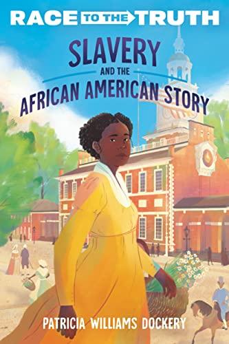 Slavery and the African American Story (Race to the Truth)