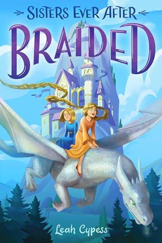 Braided (Sisters Ever After, Bk. 5)