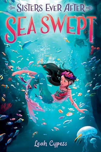 Sea Swept (Sisters Ever After, Bk. 6)