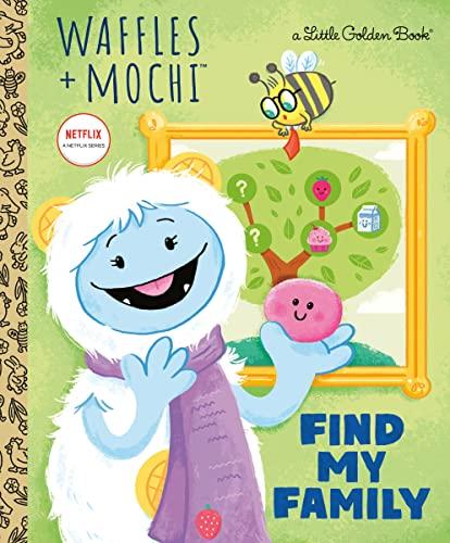 Find My Family (Waffles and Mochi, A Little Golden Book)