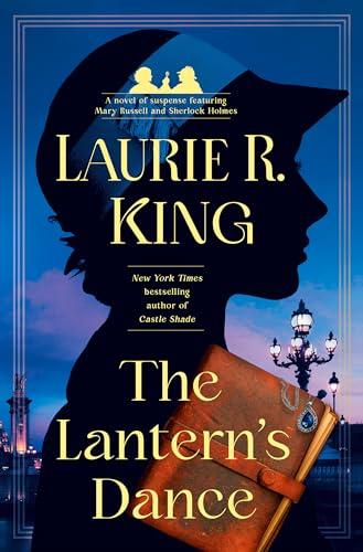 The Lantern's Dance (Mary Russell and Sherlock Holmes, Bk. 18)