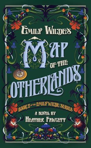 Emily Wilde's Map of the Otherlands (Emily Wilde, Bk. 2)