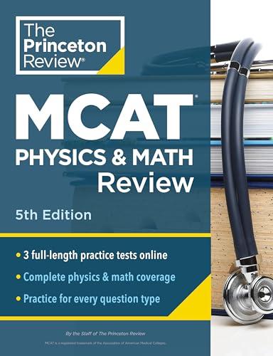 MCAT Physics and Math Review (The Princeton Review, 5th Edition)