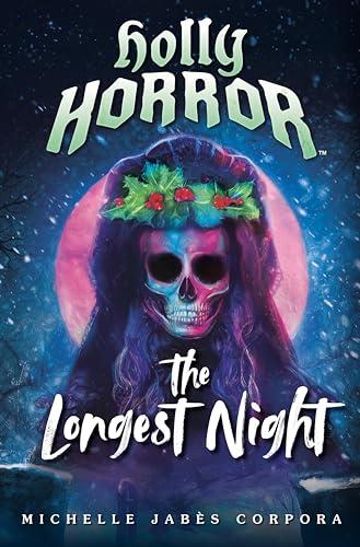 The Longest Night (Holly Horror, Bk. 2)