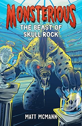 The Beast of Skull Rock (Monsterious, Bk. 4)