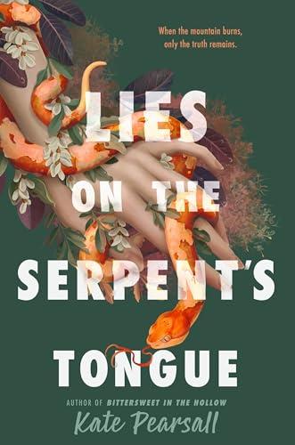 Lies on the Serpent's Tongue (Bittersweet in the Hollow, Bk. 2)