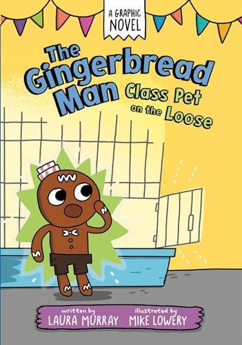 Class Pet on the Loose (The Gingerbread Man Is Loose, Volume 2)