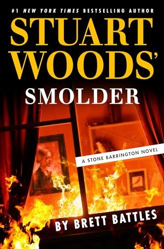 Stuart Woods' Smolder (Stone Barrington, Bk. 65)