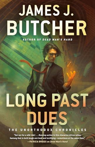Long Past Dues (the Unorthodox Chronicles, Bk. 2)