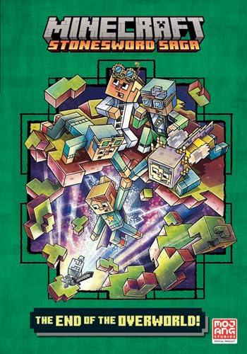 The End of the Overworld! (Minecraft Stonesword Saga, Bk. 6)