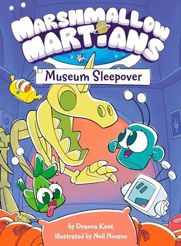 Museum Sleepover (Marshmallow Martians, Volume 3)