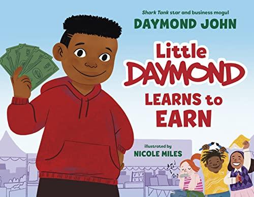 Little Daymond Learns to Earn by Daymond John Book Outlet