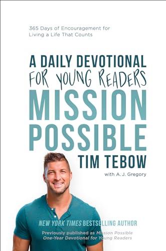 Mission Possible: 365 Days of Encouragement for Living a Life That Counts