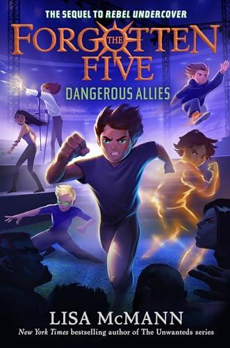 Dangerous Allies (The Forgotten Five, Bk. 4)