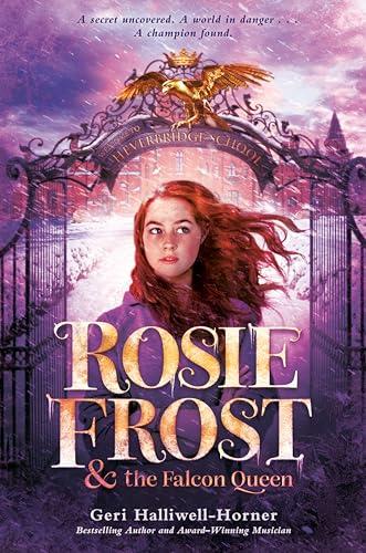 Rosie Frost and the Falcon Queen (Rosie Frost, Bk. 1)