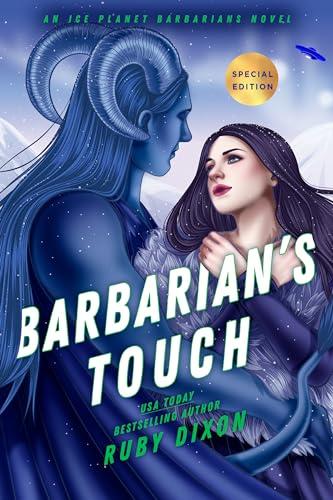 Barbarian's Touch (Ice Planet Barbarians, Bk. 7 - Special Edition)