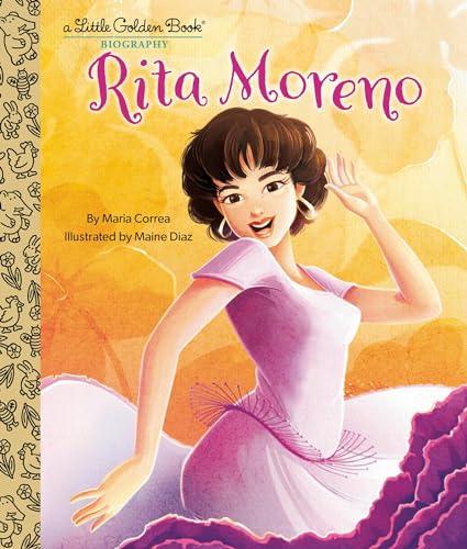 Rita Moreno (A Little Golden Book Biography)