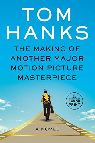 The Making of Another Major Motion Picture Masterpiece (Large Print)