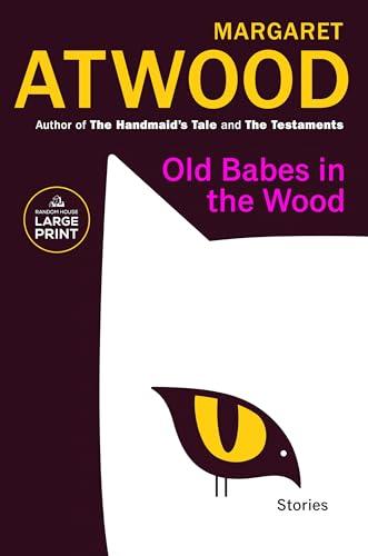 Old Babes in the Wood: Stories (Large Print)