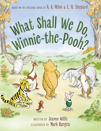 What Shall We Do, Winnie-The-Pooh?