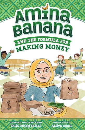 Amina Banana and the Formula for Making Money (Amina Banana, Bk. 3)