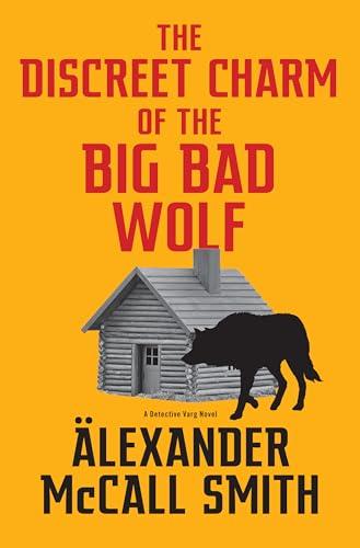 The Discreet Charm of the Big Bad Wolf  (Detective Varg, Bk. 4)