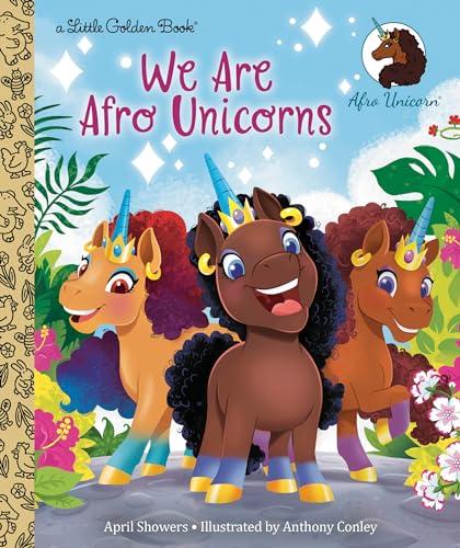 We Are Afro Unicorns (A Little Golden Book, Afro Unicorns)