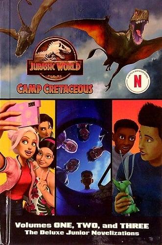 Jurassic World: Camp Cretaceous: The Deluxe Junior Novelizations (Bks. 1-3)