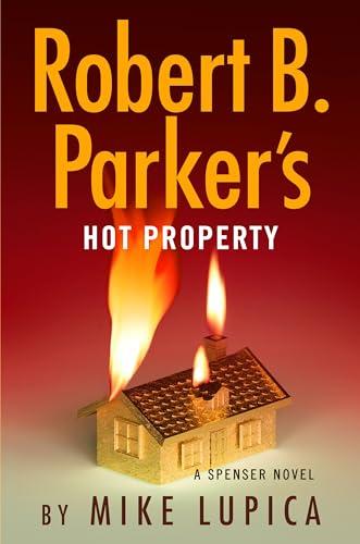 Robert B. Parker's Hot Property (Spenser, Bk. 52)