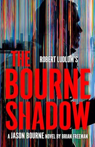 Robert Ludlum's The Bourne Shadow (Jason Bourne, Bk. 19)