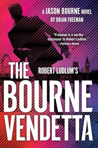 Robert Ludlum's The Bourne Vendetta (Jason Bourne, Bk. 20)