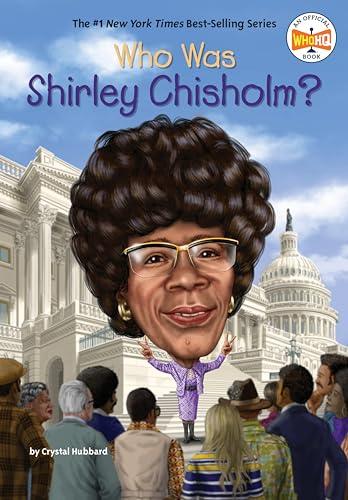Who Was Shirley Chisholm? (WhoHQ)