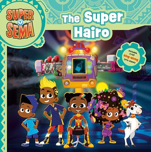 The Super Hairo (Super Sema)