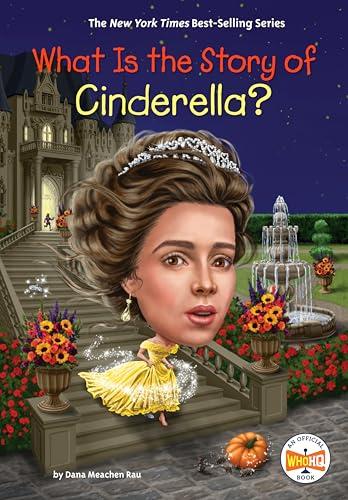 What Is the Story of Cinderella? (WhoHQ)
