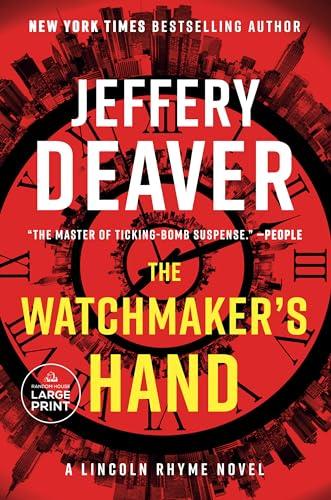 The Watchmaker's Hand (Lincoln Rhyme, Bk. 16 - Large Print)