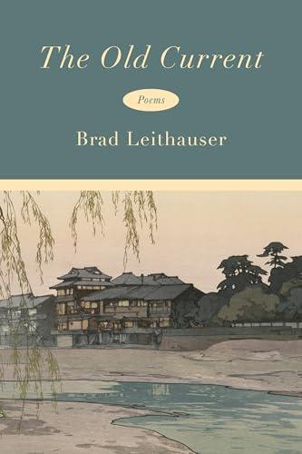 The Old Current: Poems