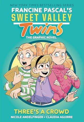 Three's a Crowd (Sweet Valley Twins, Volume 7)