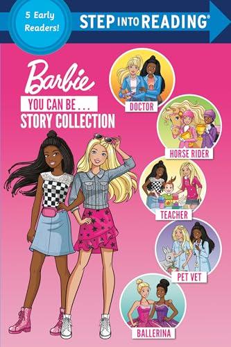 You Can Be ... Story Collection (Barbie, Step Into Reading, Step 2)