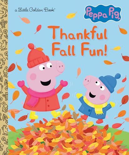 Thankful Fall Fun! (Peppa Pig, A Little Golden Book)