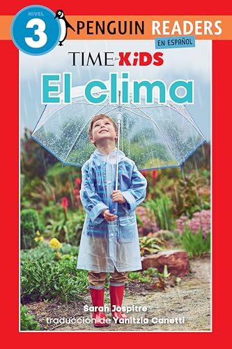 El Clima (Time for Kids, Penguin Readers, Level 3)