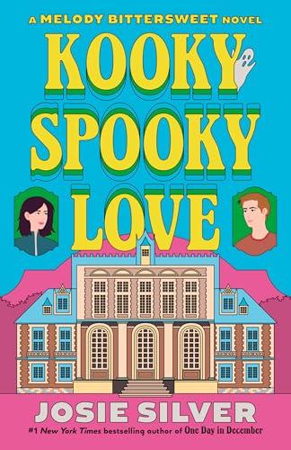 Kooky Spooky Love (Melody Bittersweet, Bk. 2)