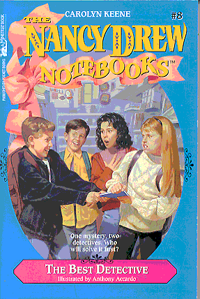 The Best Detective (The Nancy Drew Notebooks, Bk. 8)