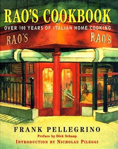 Rao's Cookbook: Over 100 Years if Italian Home Cooking