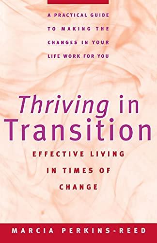 Thriving in Transition: Effective Living in Times of Change