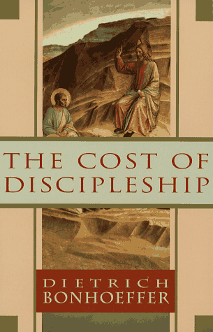 The Cost of Discipleship