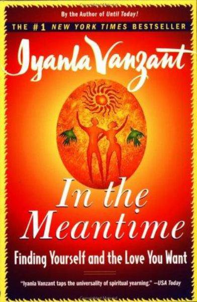 In The Meantime: Finding Yourself and the Love You Want