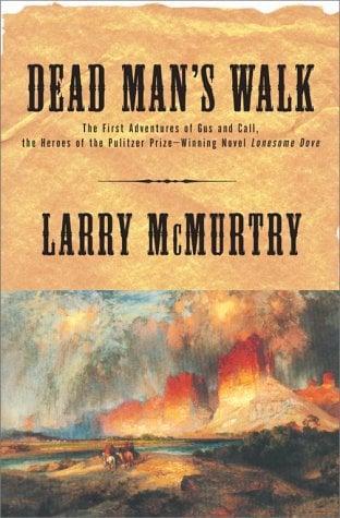 Dead Man's Walk (Lonesome Dove, Bk.1)
