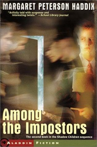 Among the Impostors (Shadow Children, Bk. 2)