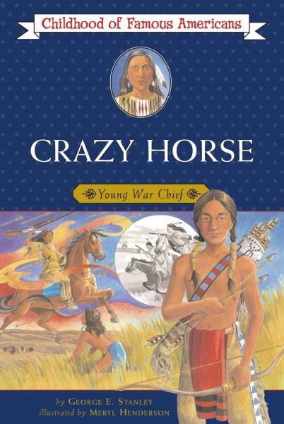 Crazy Horse (Childhood of Famous Americans)