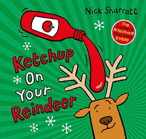 Ketchup on Your Reindeer